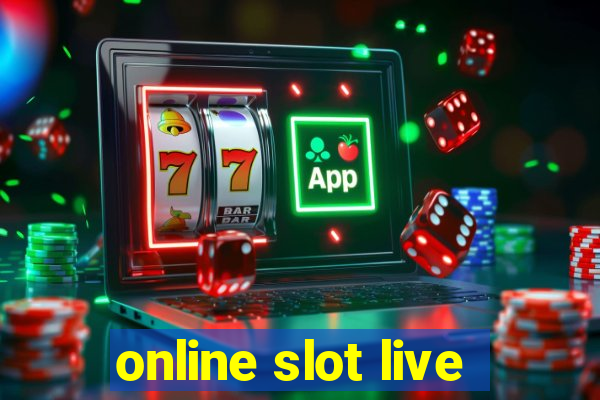 online slot live