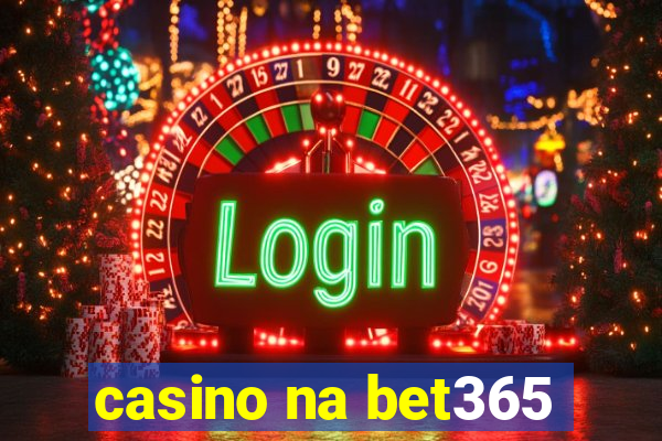 casino na bet365