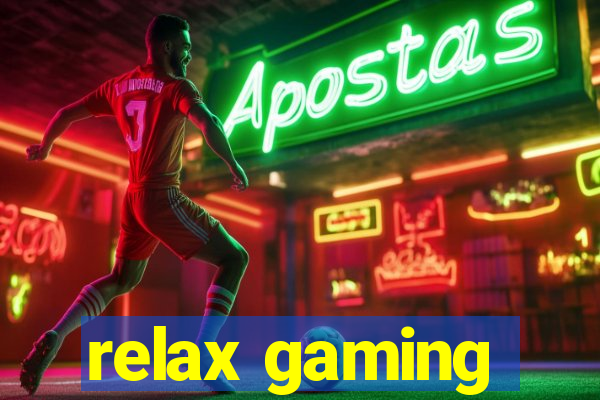 relax gaming