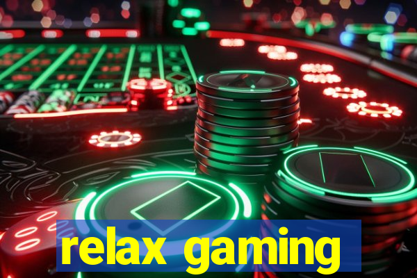 relax gaming