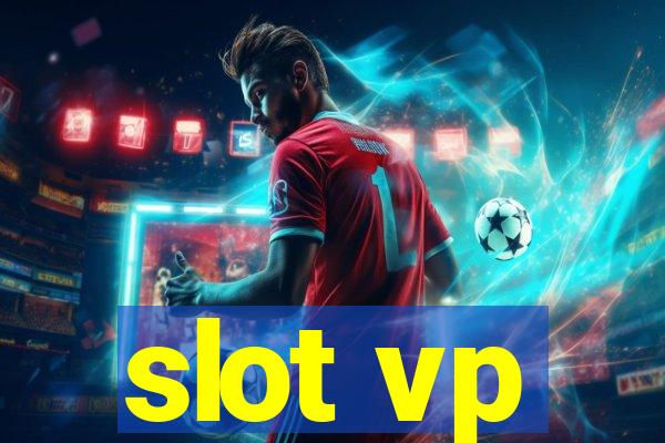 slot vp