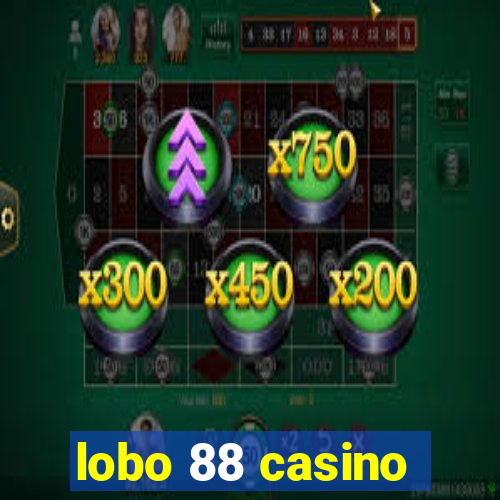 lobo 88 casino