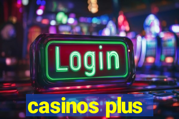 casinos plus