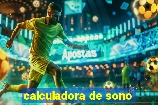 calculadora de sono