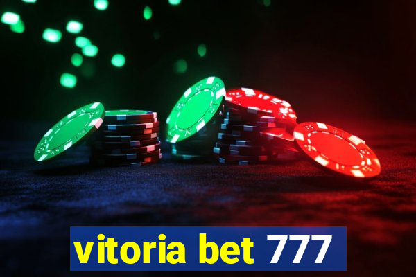 vitoria bet 777