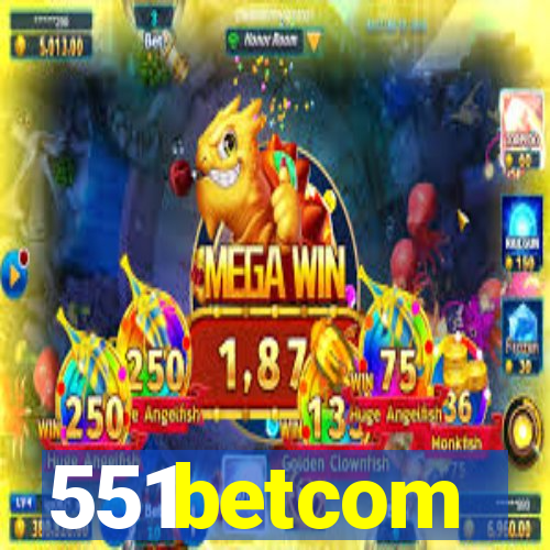 551betcom