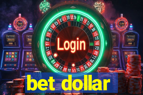 bet dollar