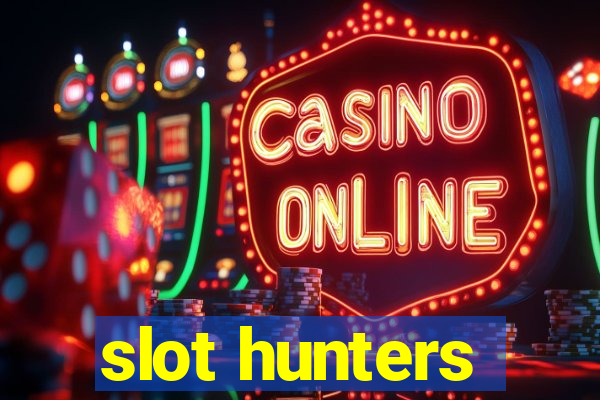 slot hunters