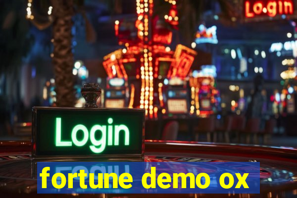 fortune demo ox