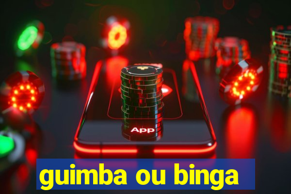 guimba ou binga