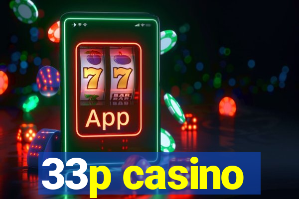 33p casino