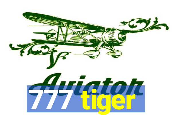 777 tiger