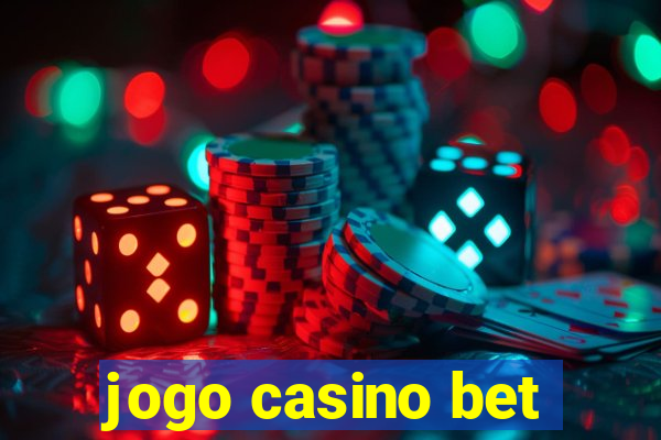 jogo casino bet