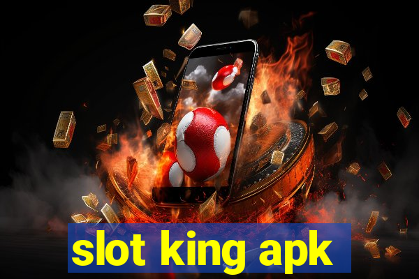 slot king apk