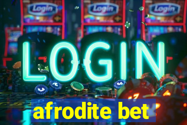 afrodite bet