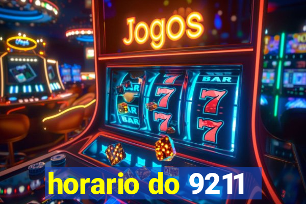 horario do 9211