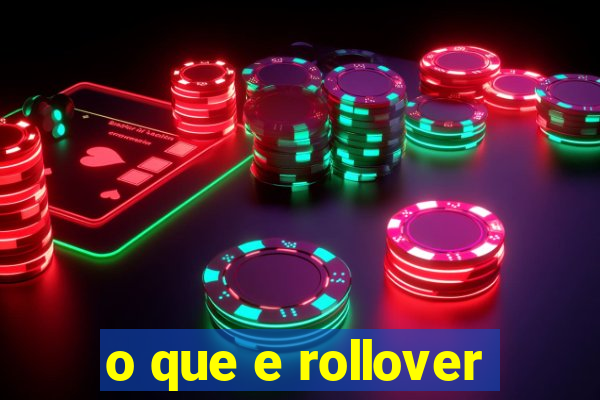 o que e rollover