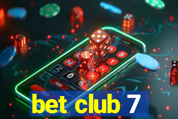 bet club 7