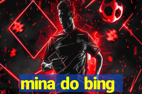 mina do bing