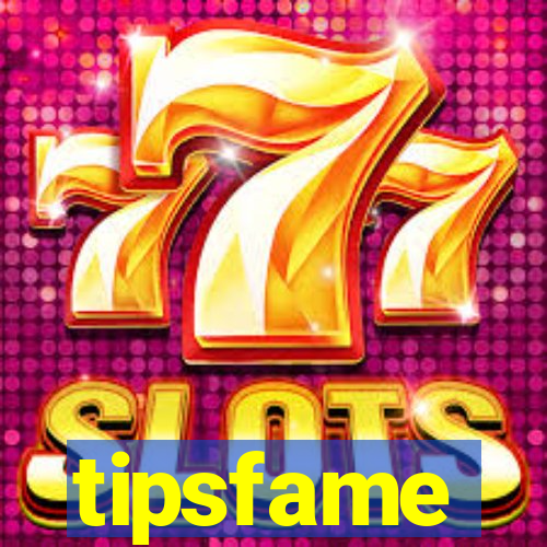 tipsfame