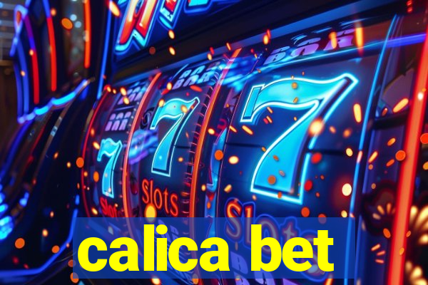 calica bet