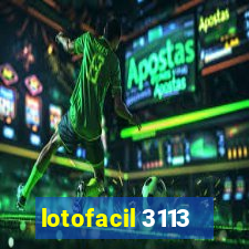 lotofacil 3113