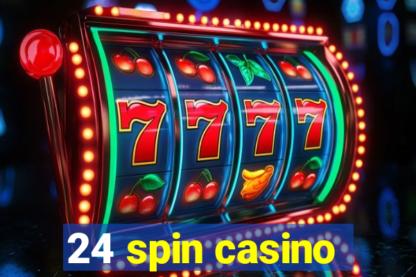 24 spin casino