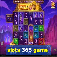 slots 365 game