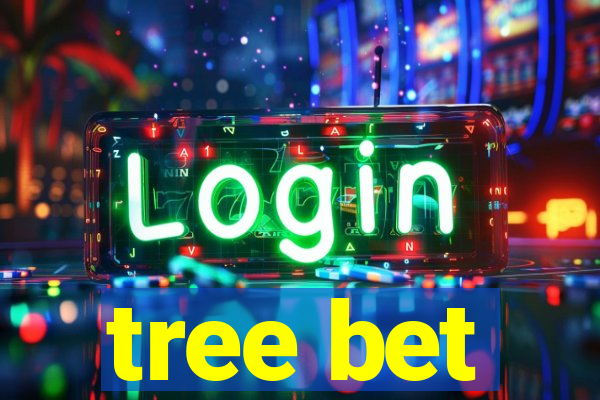 tree bet