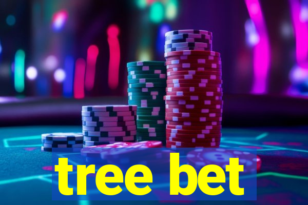 tree bet