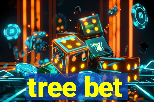 tree bet