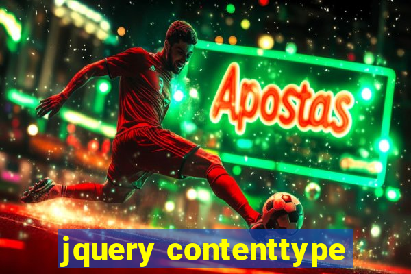 jquery contenttype