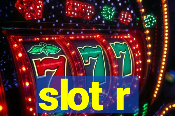 slot r