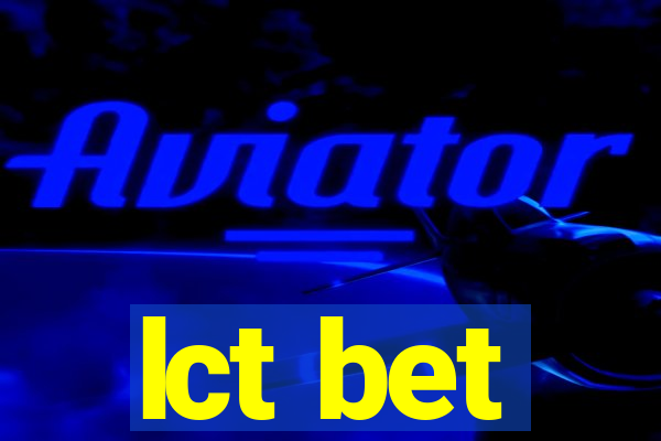 lct bet