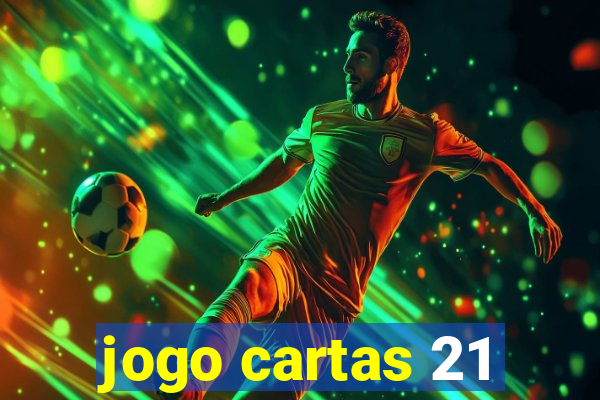 jogo cartas 21