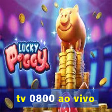 tv 0800 ao vivo