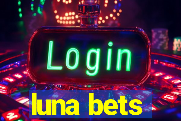 luna bets