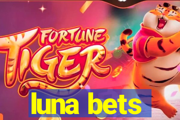 luna bets