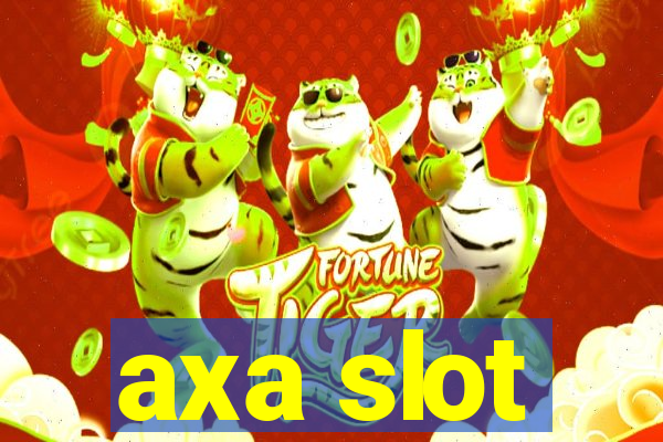 axa slot