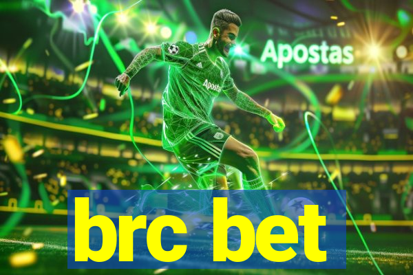 brc bet