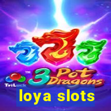 loya slots