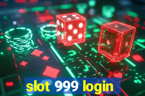 slot 999 login