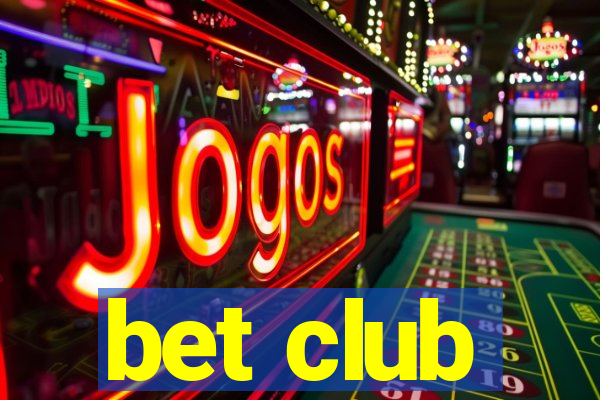 bet club