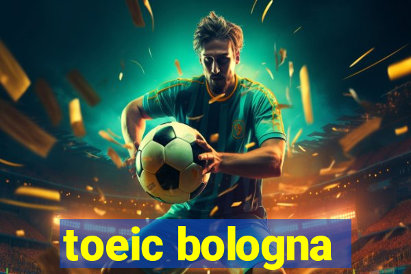 toeic bologna