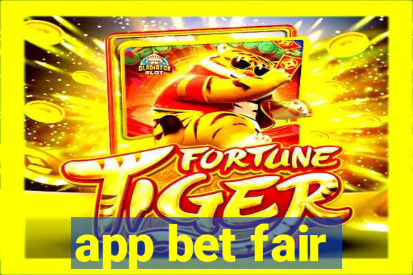 app bet fair