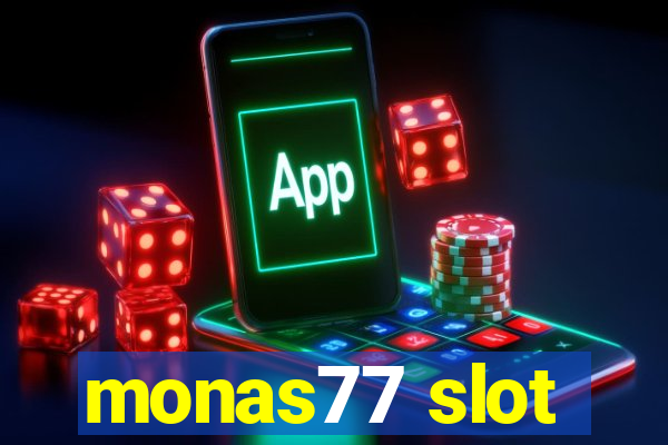 monas77 slot