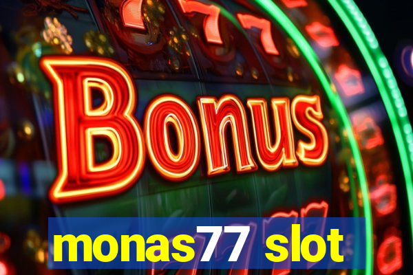 monas77 slot