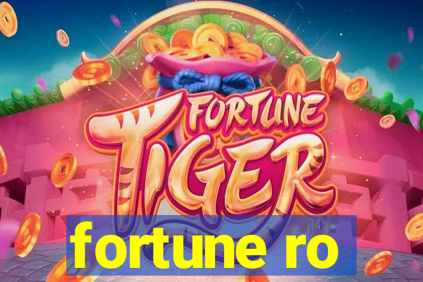 fortune ro