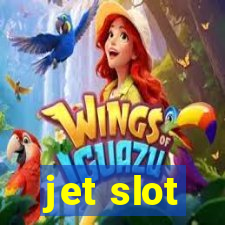 jet slot