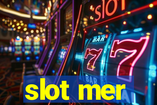 slot mer